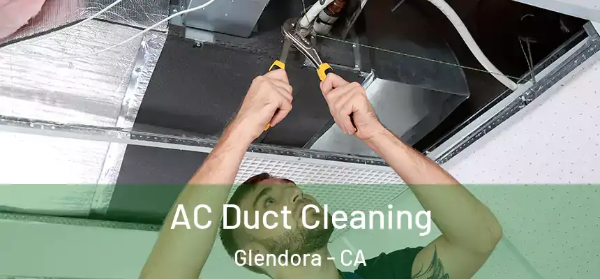  AC Duct Cleaning Glendora - CA